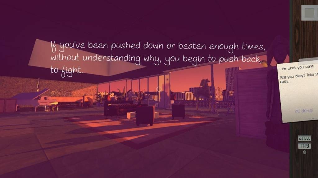 View of the apartment, with handwriting: If you've been pushed down or beaten enough times without understanding why, you begin to push back, to fight